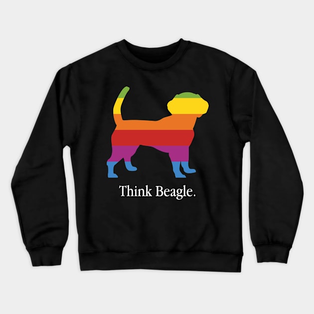 Think Beagle - Dog Lover Dogs Crewneck Sweatshirt by fromherotozero